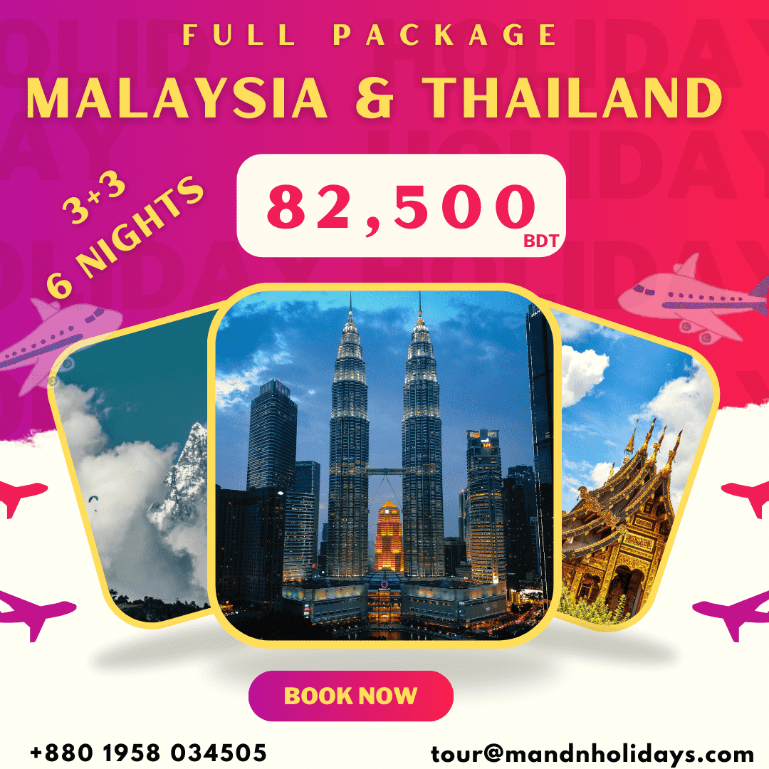 6 NIGHTS MALAYSIA & THAILAND TOUR PACKAGE