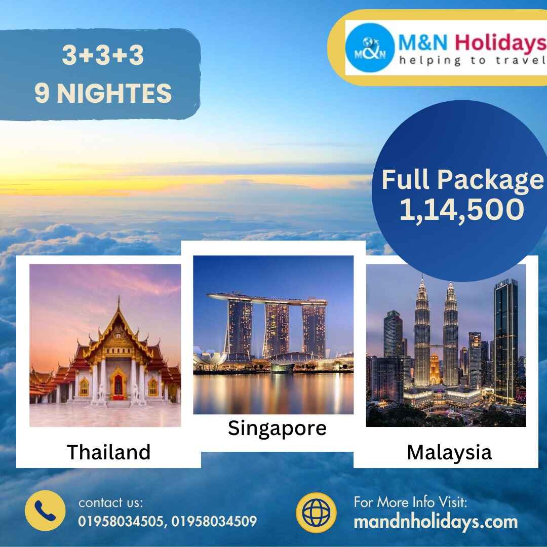 9 NIGHTS SINGAPORE, MALAYSIA & THAILAND TOUR PACKAGE