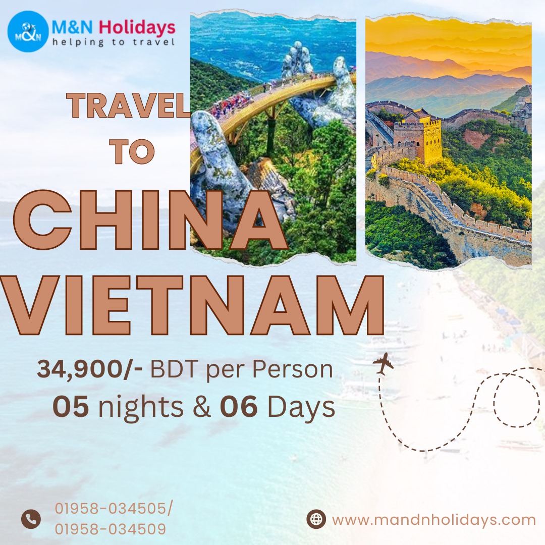 5 NIGHTS CHINA & VIETNAM TOUR PACKAGE